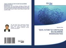 "QIZIL KITOBI"GA KIRITILGAN BALIQLARNING BIOEKOLOGIYASI kitap kapağı