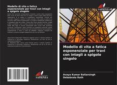 Bookcover of Modello di vita a fatica esponenziale per travi con intagli a spigolo singolo