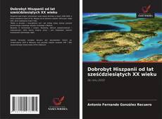 Dobrobyt Hiszpanii od lat sześćdziesiątych XX wieku kitap kapağı