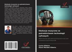 Capa do livro de Edukacja muzyczna za pośrednictwem technologii cyfrowych 