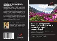 Capa do livro de Badanie zarządzania edukacją przestępców w celu optymalnej resocjalizacji 