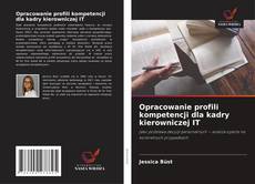Portada del libro de Opracowanie profili kompetencji dla kadry kierowniczej IT