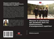 Bookcover of Mesurer la satisfaction des étudiants dans les établissements d'enseignement supérieur
