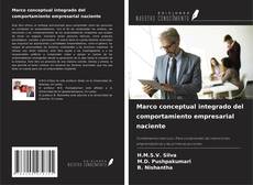 Portada del libro de Marco conceptual integrado del comportamiento empresarial naciente