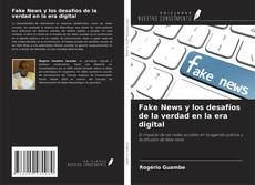 Portada del libro de Fake News y los desafíos de la verdad en la era digital