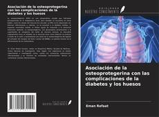 Buchcover von Asociación de la osteoprotegerina con las complicaciones de la diabetes y los huesos