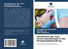 Couverture de Verständnis der Low-Level-Lasertherapie in der Parodontalbehandlung