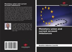 Borítókép a  Monetary union and current account imbalances - hoz