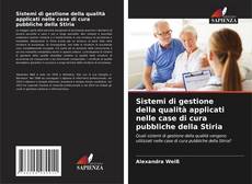 Sistemi di gestione della qualità applicati nelle case di cura pubbliche della Stiria的封面