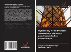 Обложка Wykładniczy model trwałości zmęczeniowej dla belek z pojedynczym karbem krawędziowym