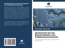 Gentechnik bei der Bioremediation von Erdölkontaminationen kitap kapağı