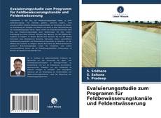 Buchcover von Evaluierungsstudie zum Programm für Feldbewässerungskanäle und Feldentwässerung