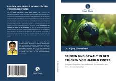 FRIEDEN UND GEWALT IN DEN STÜCKEN VON HAROLD PINTER的封面