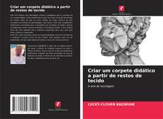 Criar um corpete didático a partir de restos de tecido的封面