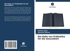 Die Rolle von Präbiotika für die Gesundheit的封面