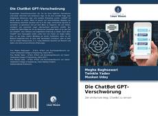 Couverture de Die ChatBot GPT-Verschwörung