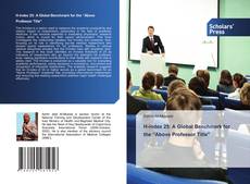 H-index 25: A Global Benchmark for the “Above Professor Title" kitap kapağı