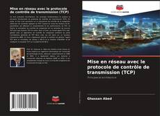 Capa do livro de Mise en réseau avec le protocole de contrôle de transmission (TCP) 