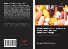 Copertina di PPAR-beta/delta: nowy cel w leczeniu zespołu metabolicznego