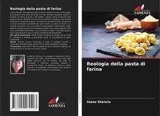 Bookcover of Reologia della pasta di farina