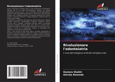 Borítókép a  Rivoluzionare l'odontoiatria - hoz