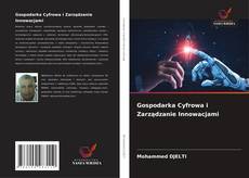 Borítókép a  Gospodarka Cyfrowa i Zarządzanie Innowacjami - hoz