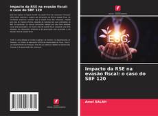 Bookcover of Impacto da RSE na evasão fiscal: o caso do SBF 120