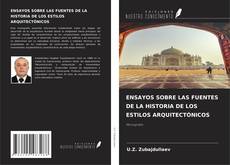 Capa do livro de ENSAYOS SOBRE LAS FUENTES DE LA HISTORIA DE LOS ESTILOS ARQUITECTÓNICOS 