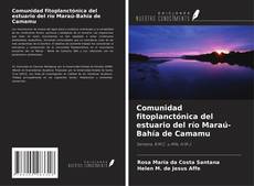 Copertina di Comunidad fitoplanctónica del estuario del río Maraú-Bahía de Camamu