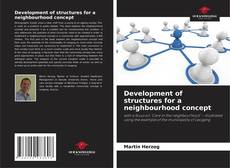 Capa do livro de Development of structures for a neighbourhood concept 