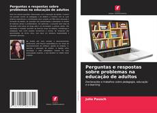Copertina di Perguntas e respostas sobre problemas na educação de adultos