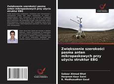 Couverture de Zwiększenie szerokości pasma anten mikropaskowych przy użyciu struktur EBG