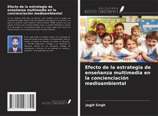 Efecto de la estrategia de enseñanza multimedia en la concienciación medioambiental的封面