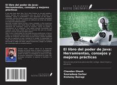 Couverture de El libro del poder de Java: Herramientas, consejos y mejores prácticas