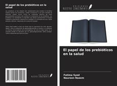 Capa do livro de El papel de los prebióticos en la salud 