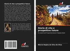 Copertina di Storie di vita e prospettive future