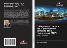 Collegamento in rete con il protocollo di controllo della trasmissione (TCP)的封面