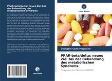 Portada del libro de PPAR-beta/delta: neues Ziel bei der Behandlung des metabolischen Syndroms
