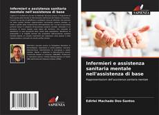Capa do livro de Infermieri e assistenza sanitaria mentale nell'assistenza di base 