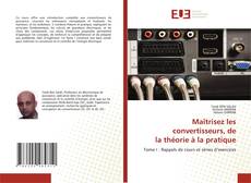 Borítókép a  Maîtrisez les convertisseurs, de la théorie à la pratique - hoz