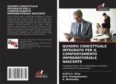 Capa do livro de QUADRO CONCETTUALE INTEGRATO PER IL COMPORTAMENTO IMPRENDITORIALE NASCENTE 