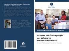 Обложка Aktionen und Überlegungen des Lehrers im Mathematikunterricht