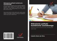 Buchcover von Wdrażanie polityki kształcenia zawodowego