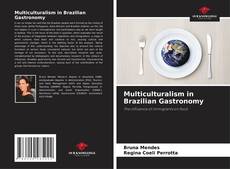 Couverture de Multiculturalism in Brazilian Gastronomy