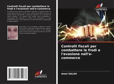 Capa do livro de Controlli fiscali per combattere le frodi e l'evasione nell'e-commerce 