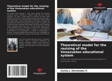 Обложка Theoretical model for the resizing of the Venezuelan educational system