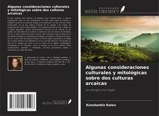 Couverture de Algunas consideraciones culturales y mitológicas sobre dos culturas arcaicas