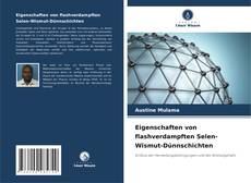 Buchcover von Eigenschaften von flashverdampften Selen-Wismut-Dünnschichten