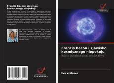 Capa do livro de Francis Bacon i zjawisko kosmicznego niepokoju 