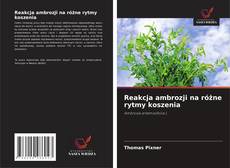 Buchcover von Reakcja ambrozji na różne rytmy koszenia